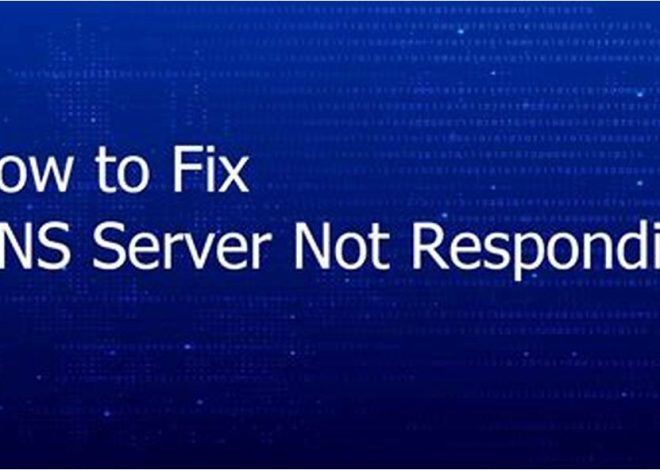 Resolving DNS Server Not Responding Error: Step-by-Step Solutions
